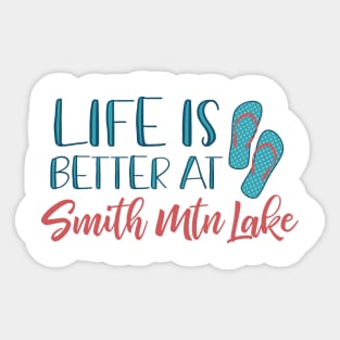 Life is Better at Smith Mountain Lake Sticker